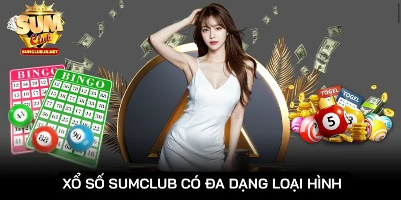 Đa dạng hình thức tham gia xổ số tại cổng game