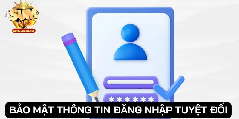 Không chia sẻ thông tin đăng nhập cho bất cứ ai