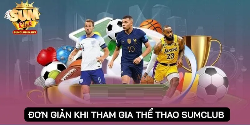 Quy trình tham gia cá cược thể thao đơn giản