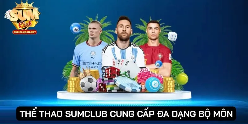 Sảnh cung cấp đa dạng bộ môn cá cược hấp dẫn